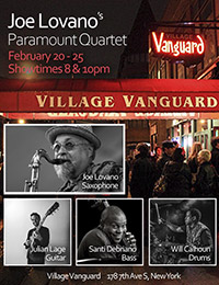 Featuring Joe Lovano on Saxophone, Julian Lage on Guitar, Santi Debriano on Bass, and Will Calhoun on Drums * Village Vanguard * 178 7th Avenue S, New York